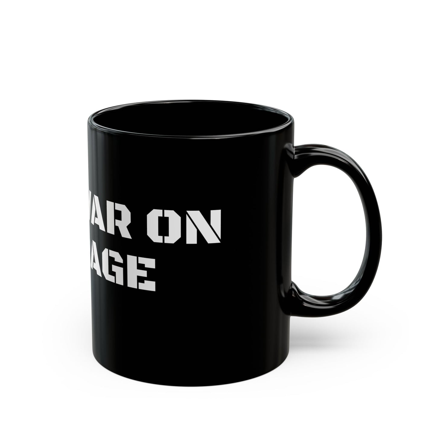 'WAGE WAR ON AVERAGE' Mug