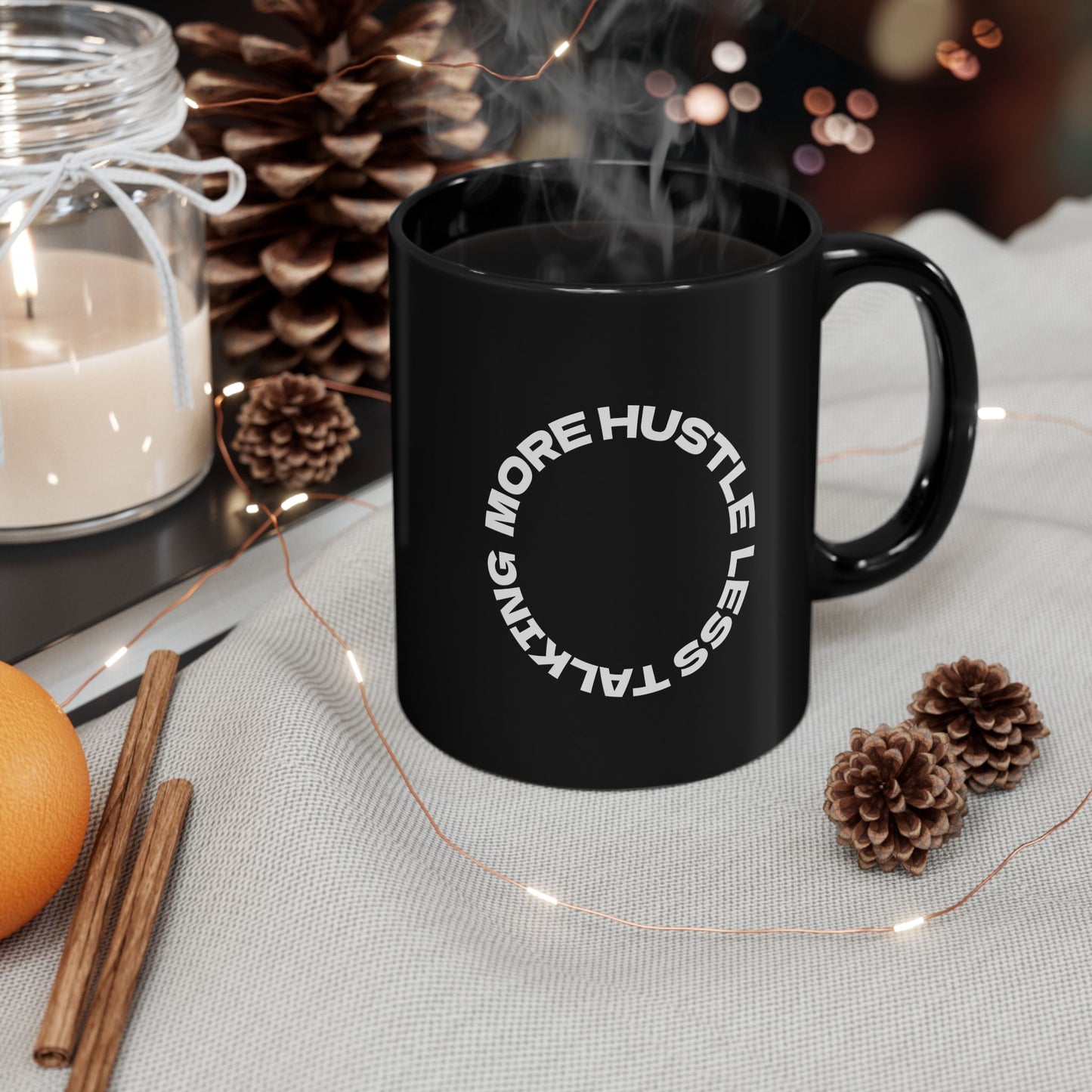 Hustle More Talk Less Mug