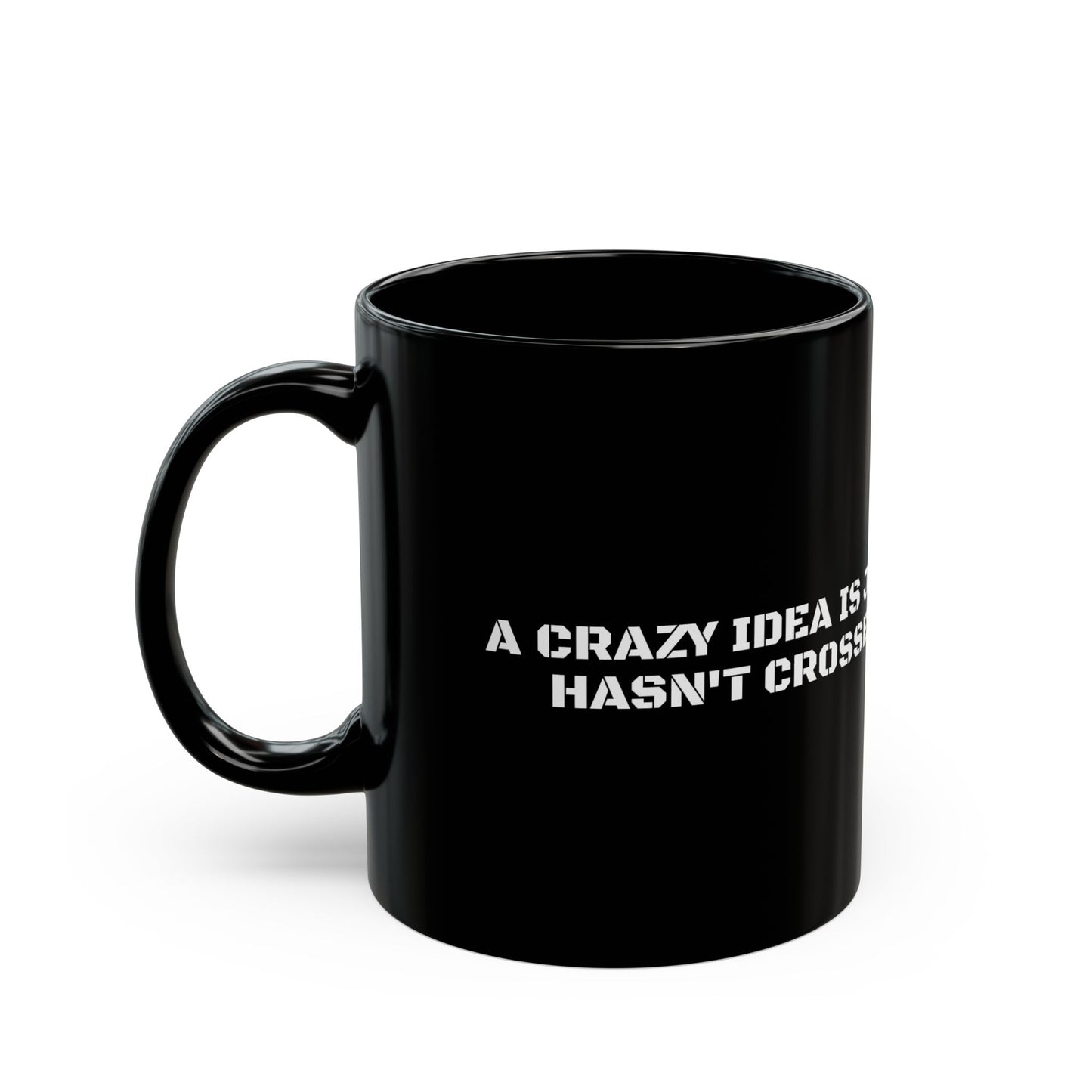 A Crazy Idea Mug